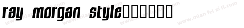 ray morgan style字体转换